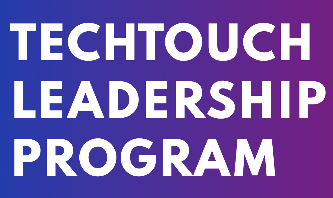 Techtouch Leadership Program